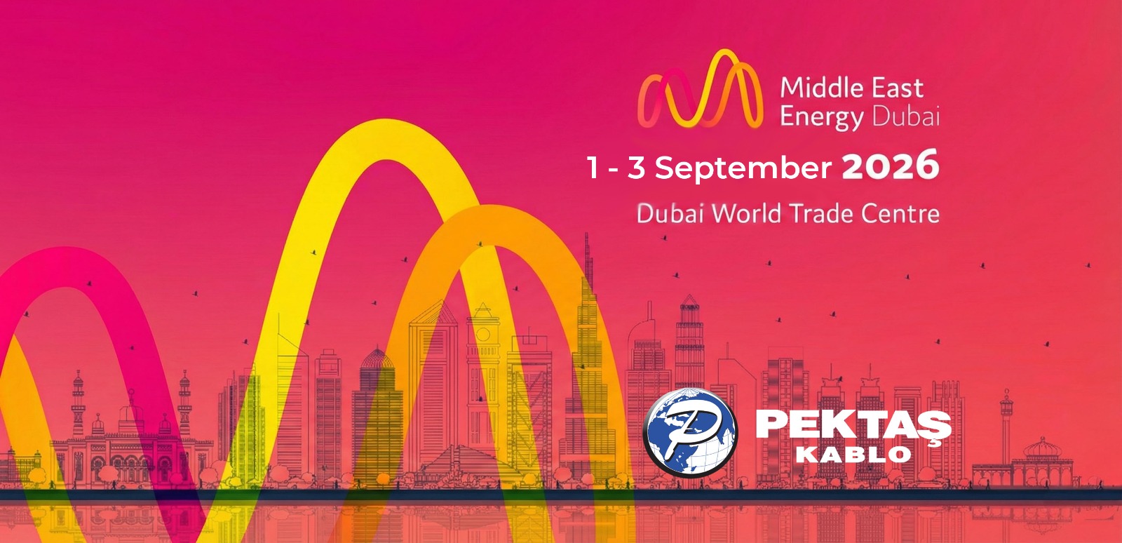 DUBAİ MIDDLE EAST ENERGY FUARI ERTELEME DUYURUSU