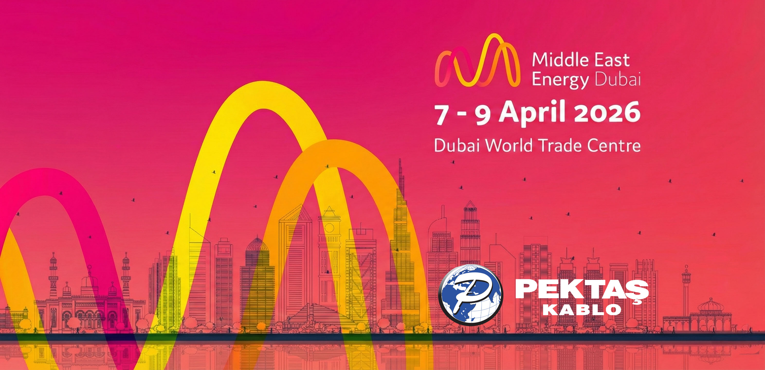 DUBAİ MIDDLE EAST ENERGY FUARI ERTELEME DUYURUSU